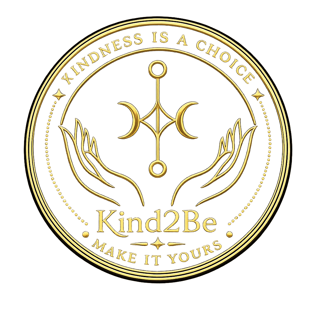 Kind2Be — Kindness is a choice. Make it yours.